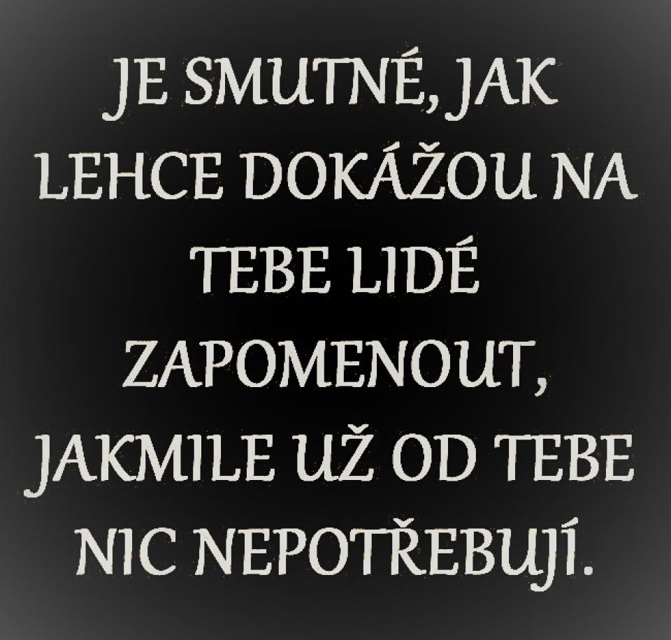 slova k zamyšlení a někdy s nadhledem