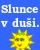 SLUNCE V DUŠI